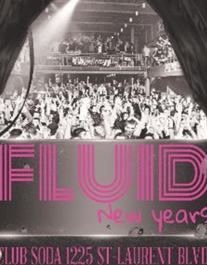 Montreal-New-Years-Eve-NYE-Tickets-Events-Party-Parties-2023-Fluid-Club-Soda